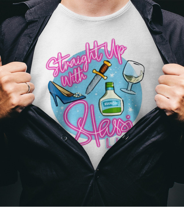 Straight Up With Stassi Live Knife Heel Ranch Wine T-Shirt