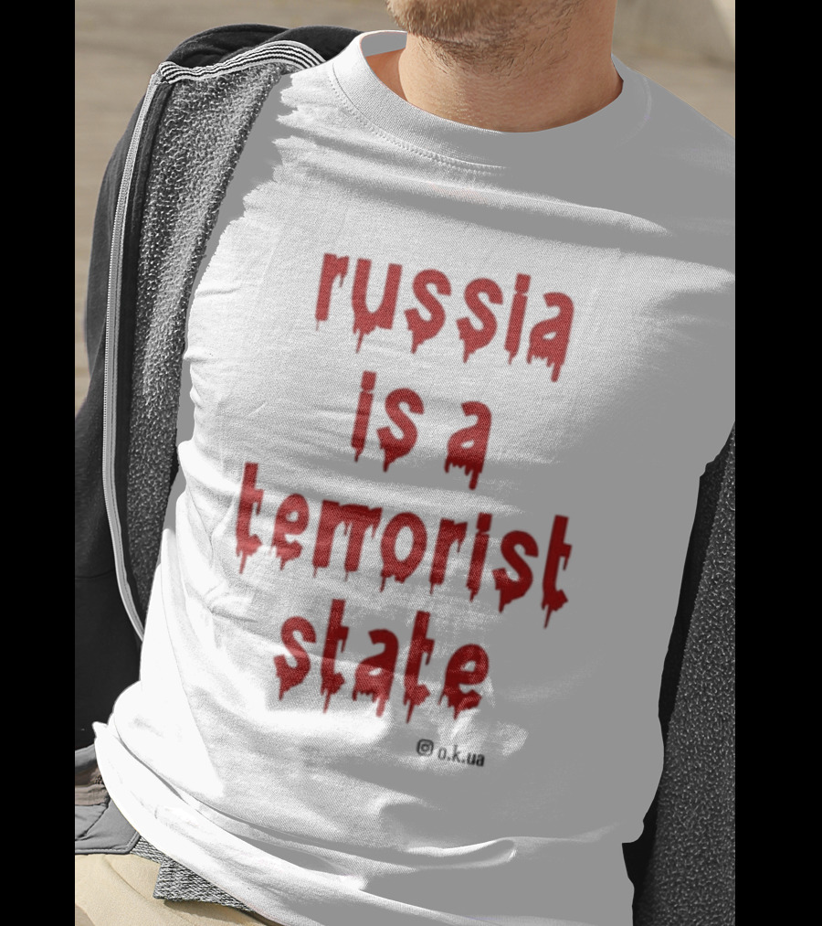 Frank Wilde Russia Is A Terrorist State O.K.UA T-Shirt