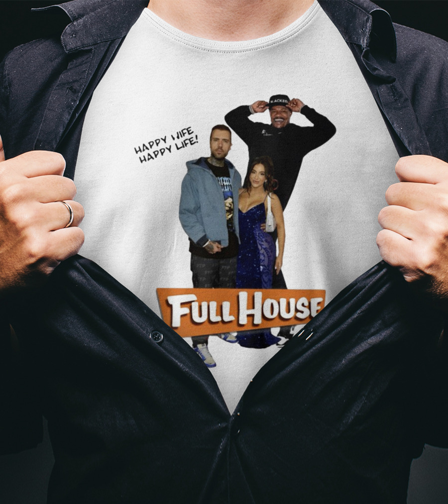 Full House Happy Wife Happy Life T-Shirt
