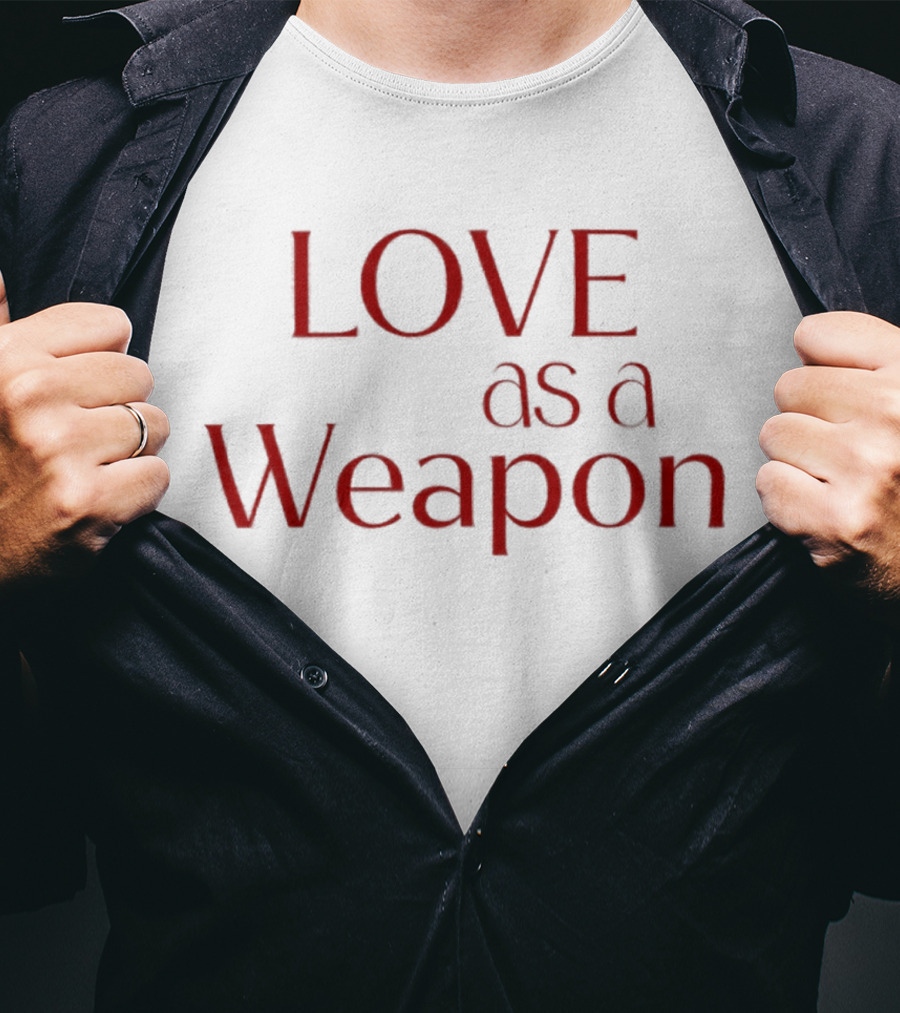 Love As A Weapon Png Vibes T-Shirt
