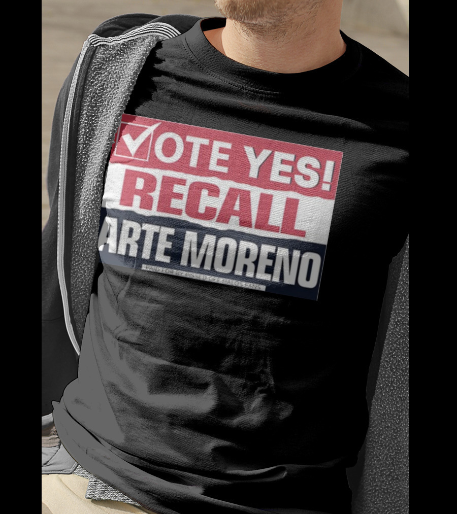 Vote Yes Recall Arte Moreno Paid For By Pissed Off Halos Fans T-Shirt