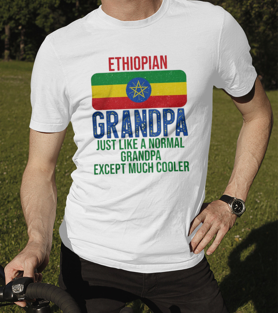 Ethiopian Grandpa Just Like A Normal Grandpa Except Much Cooler Ethiopia Flag T-Shirt