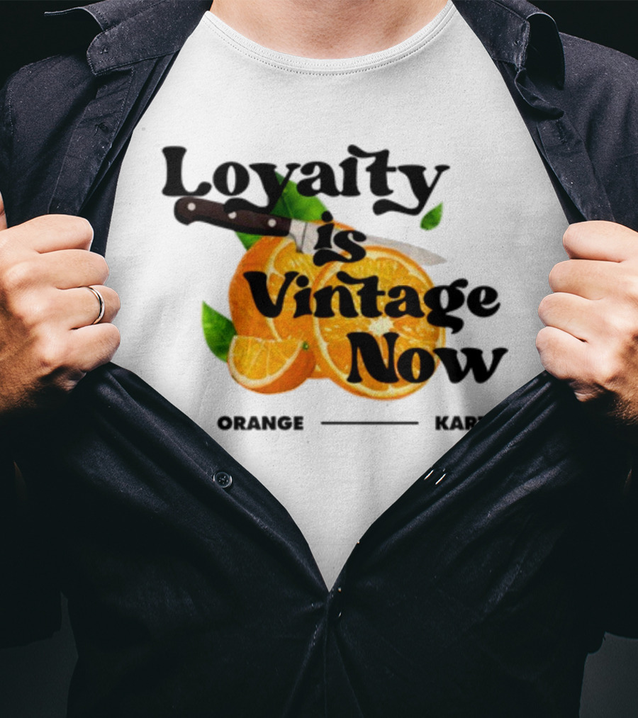 Prettybartier Loyalty Is Vintage Now Orange Karti T-Shirt