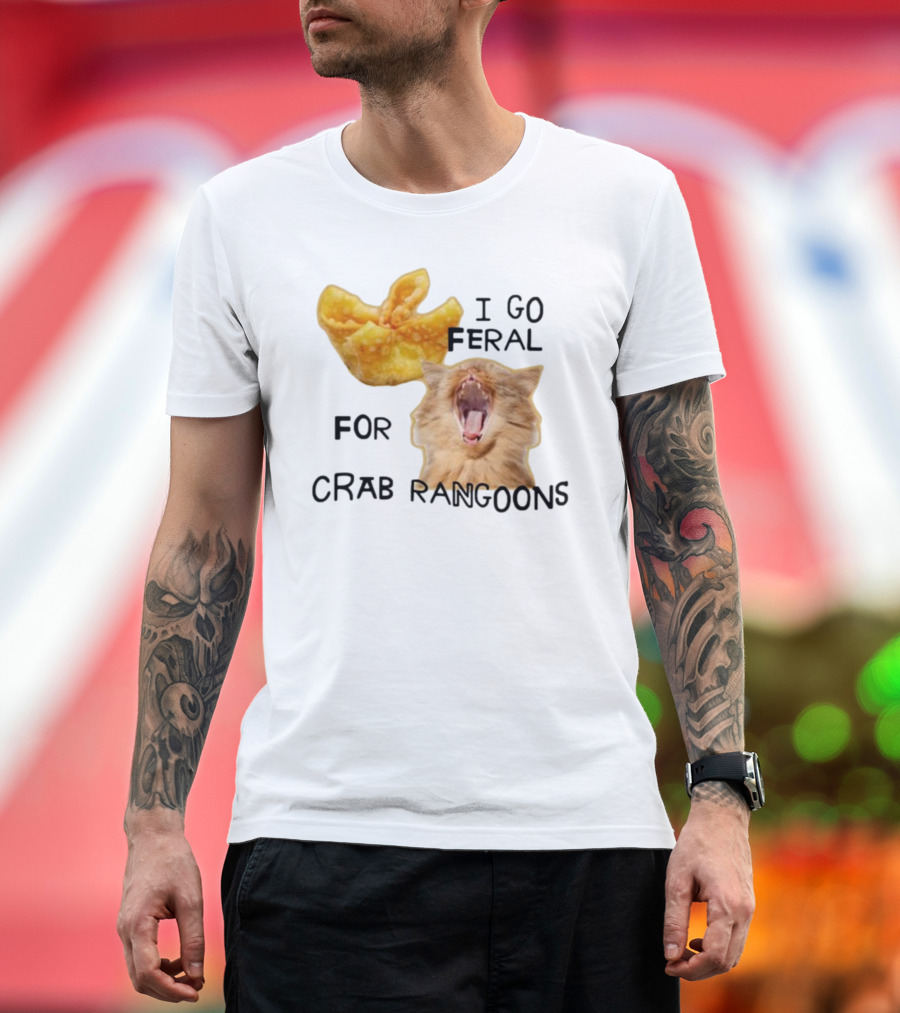 Gotfunny I Go Feral For Crab Rangoons Cat Yelling Image T-Shirt