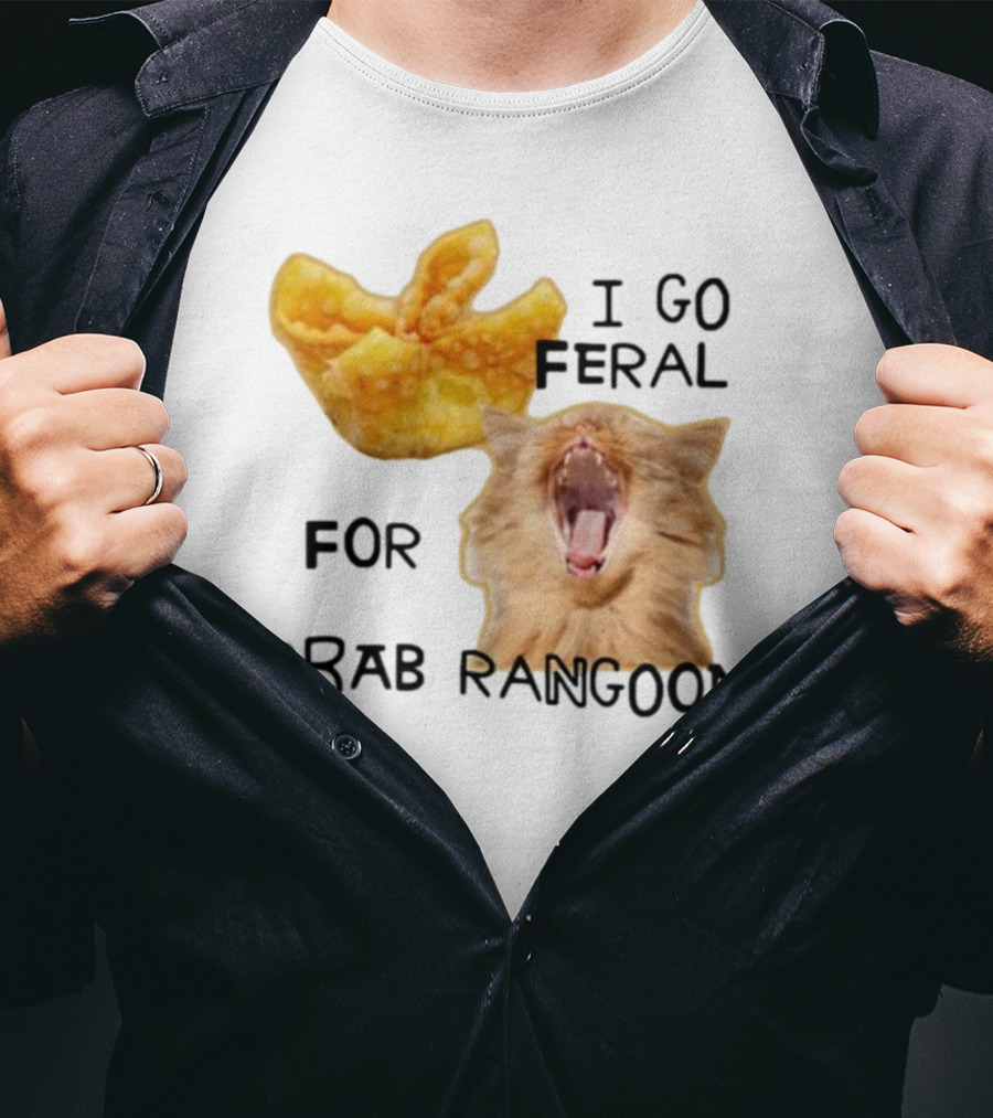 Gotfunny I Go Feral For Crab Rangoons Cat Yelling Image T-Shirt