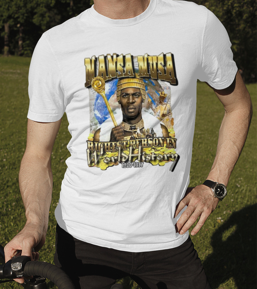 Mansa Musa Richest Person In World History 1280-1337 T-Shirt