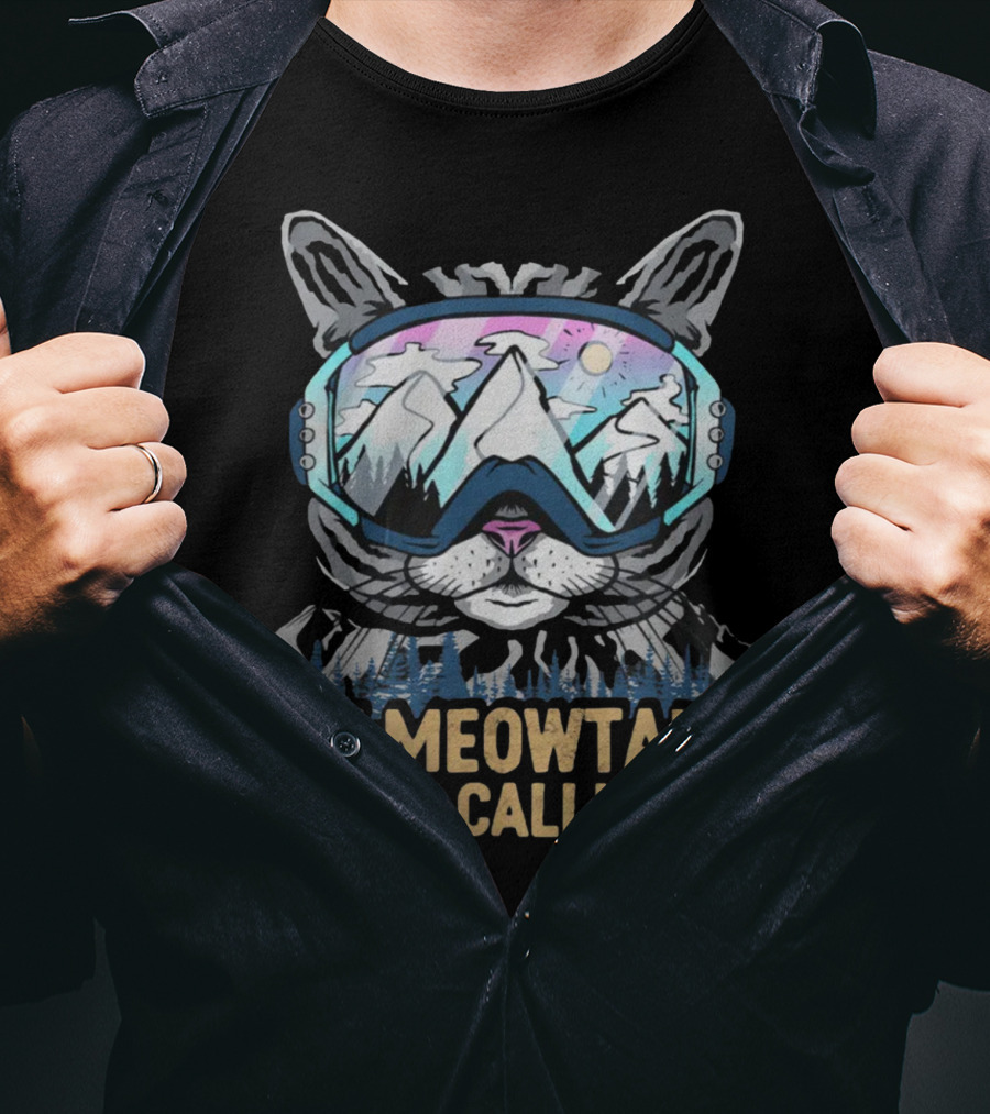 The Meowtains Are Calling Winter Sports Cat Skiing Adventure T-Shirt