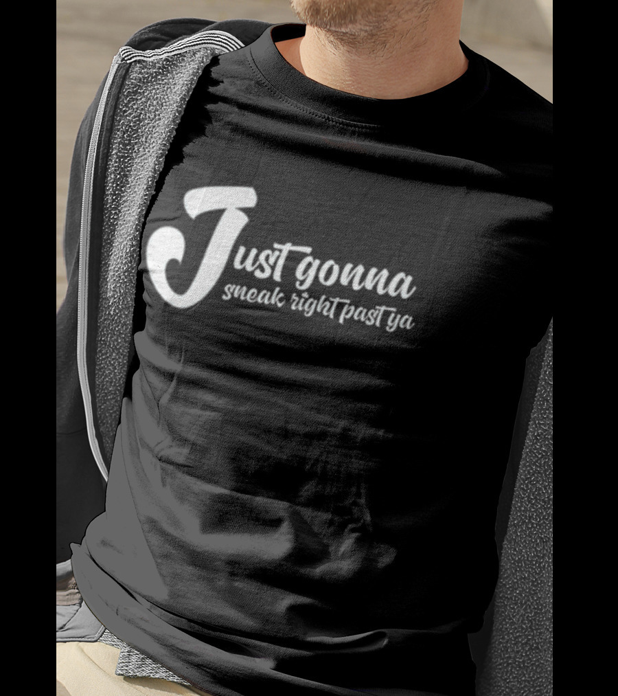 Peacelovecanada Just Gonna Sneak Right Past Ya Canadian Humor Phrase T-Shirt