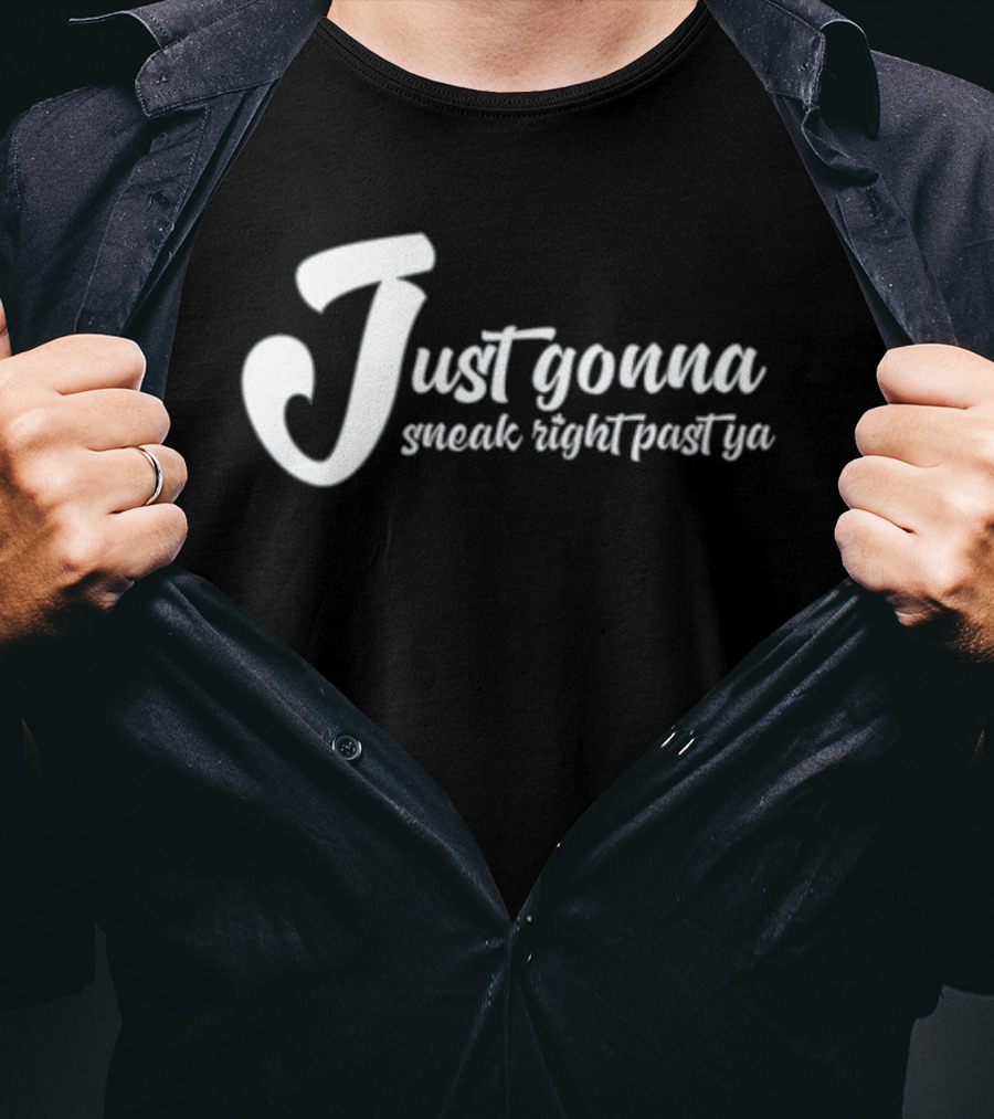 Peacelovecanada Just Gonna Sneak Right Past Ya Canadian Humor Phrase T-Shirt