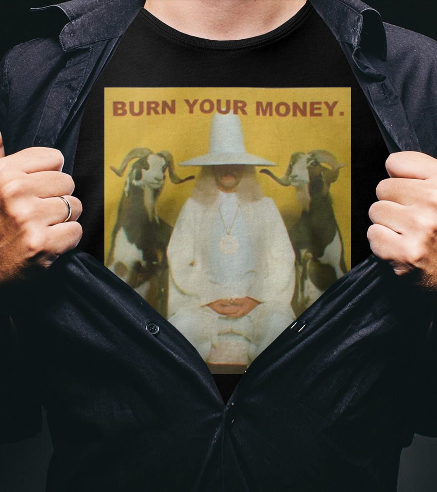 BURN YOUR MONEY White Suit Man With Goats T-Shirt