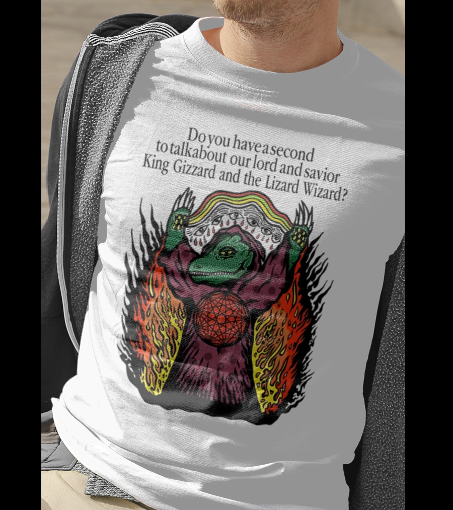 Facestabberxoxo Do You Have A Second To Talk About Our Lord And Savior King Gizzard And The Lizard Wizard Flamboyant Reptile Worship Scene T-Shirt