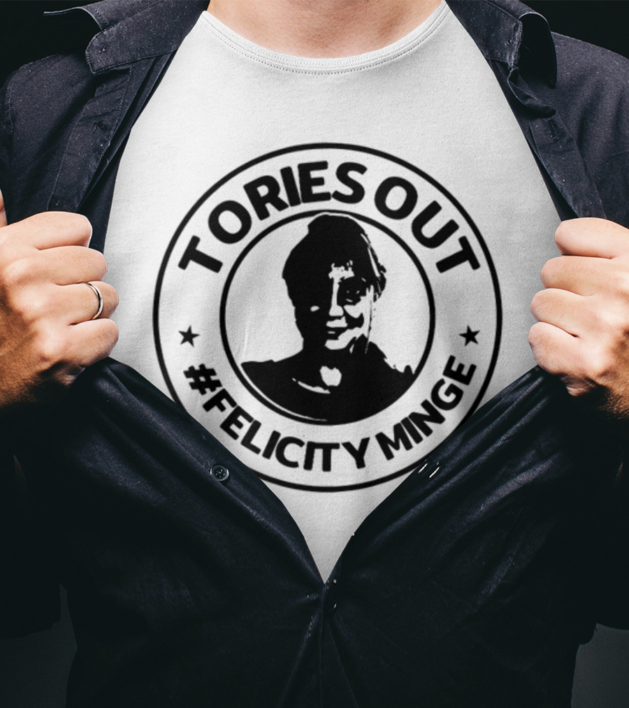 Tories Out Felicity Minge Hashtag Circle T-Shirt