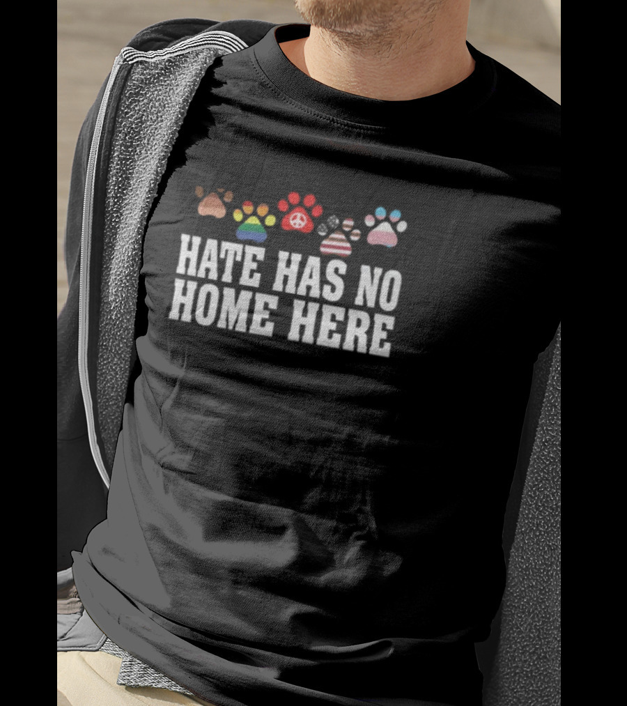 Hate Has No Home Here Colorful Peace And Pride Paws T-Shirt