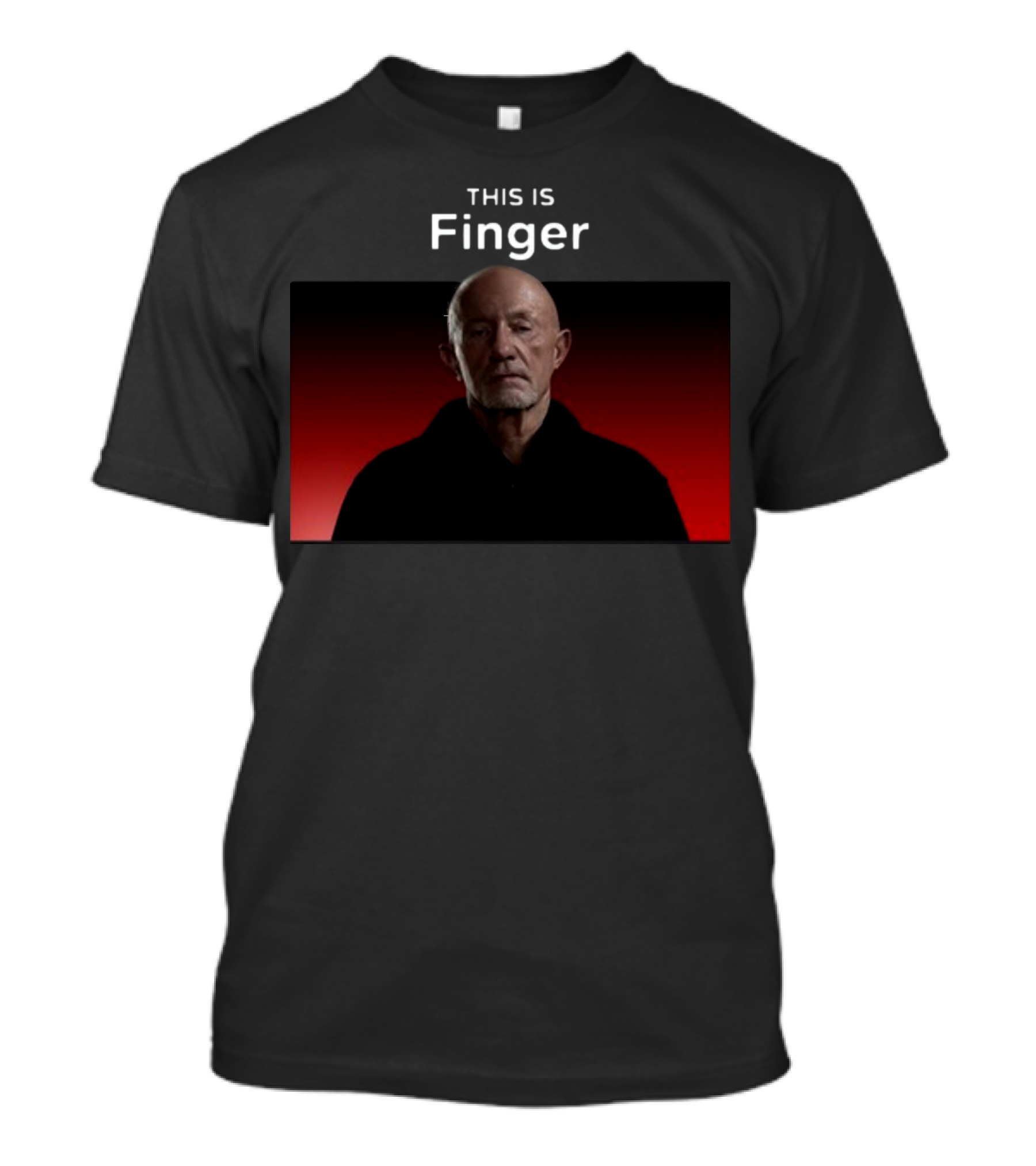 This Is Finger Mike Ehrmantraut Breaking Bad Character Scene T-Shirt
