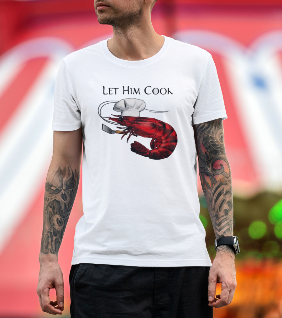 Let Him Cook Shrimp Chef Hat Cooking Spatula T-Shirt