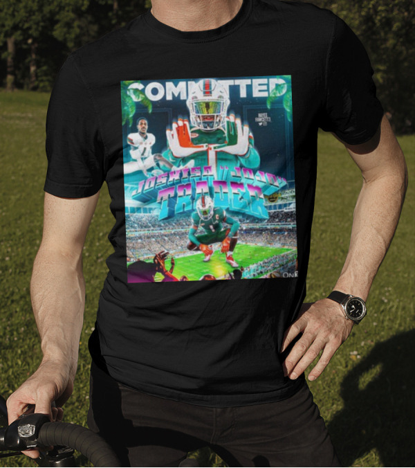 Committed Joshisa Jojo Trader Hayes Fawcett Football Miami T-Shirt