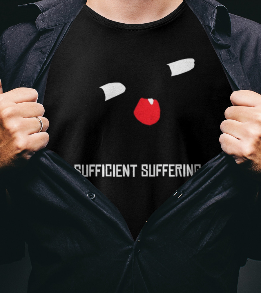 Sufficient Suffering Face Expression T-Shirt