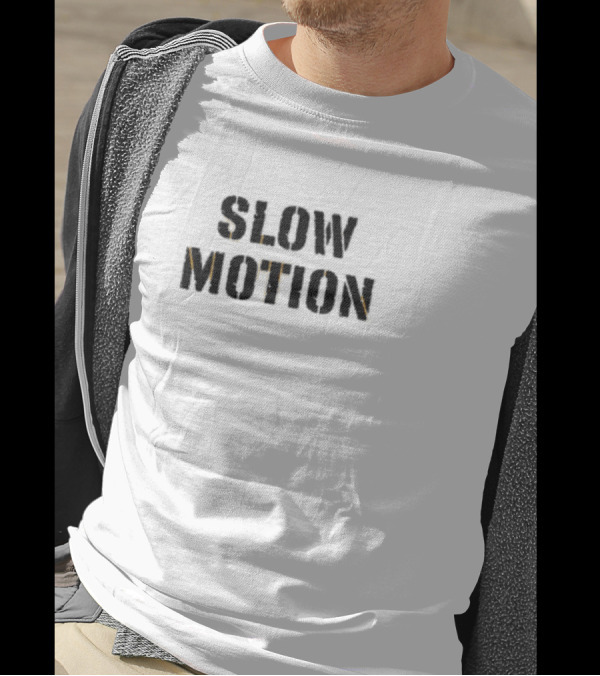 Slow Motion Better Than No Motion Black And Gold Text T-Shirt