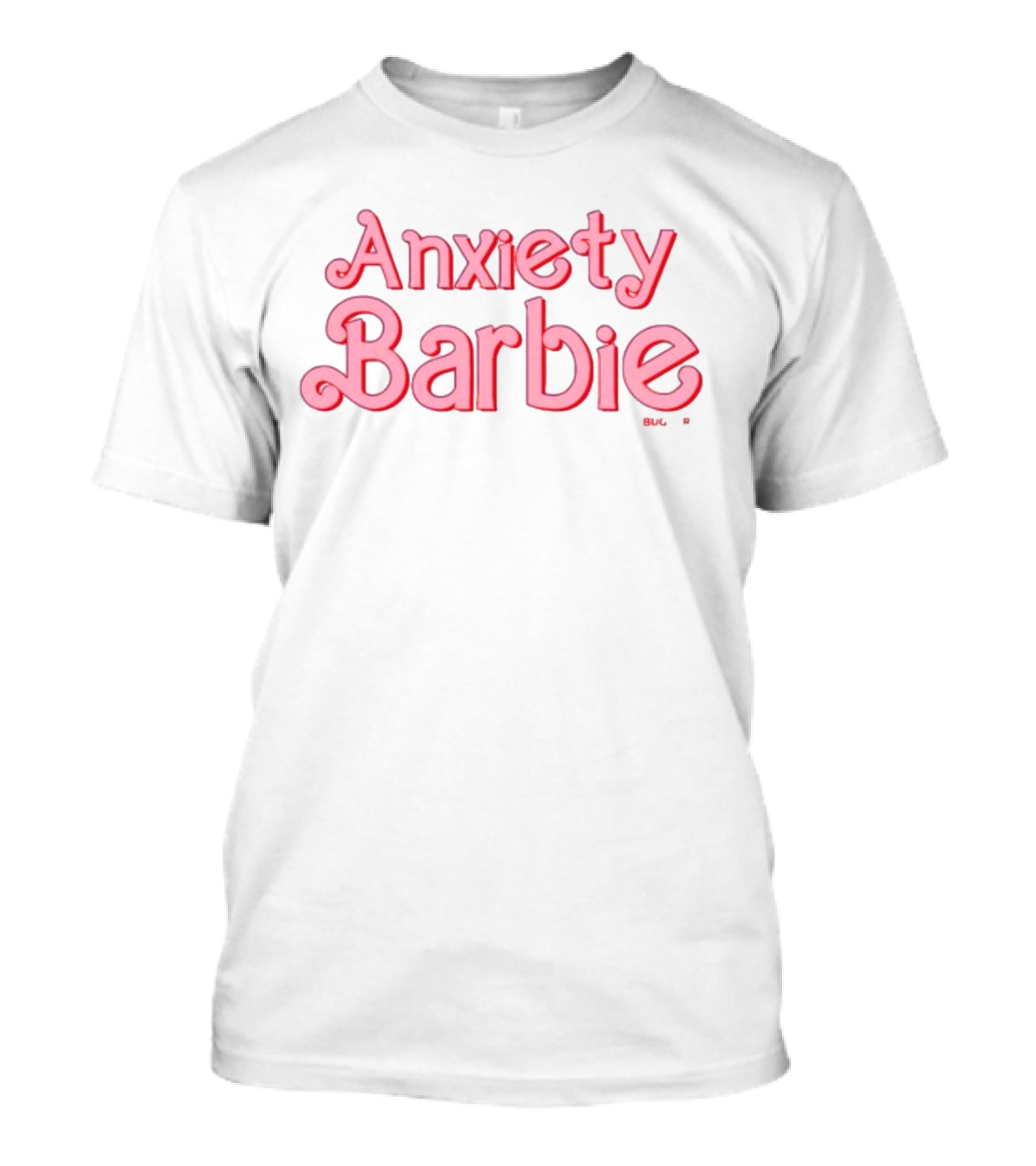 Anxiety Barbie T-Shirt