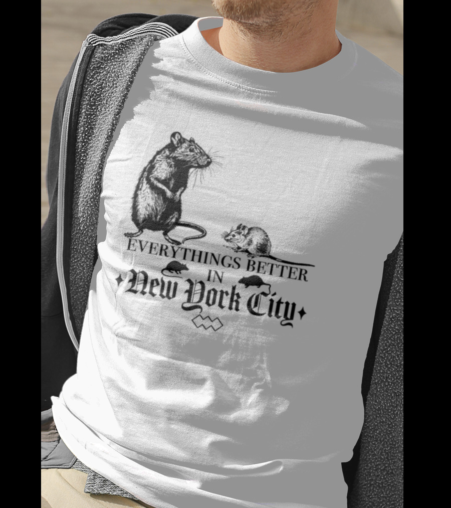 Everything's Better In New York City Rat T-Shirt