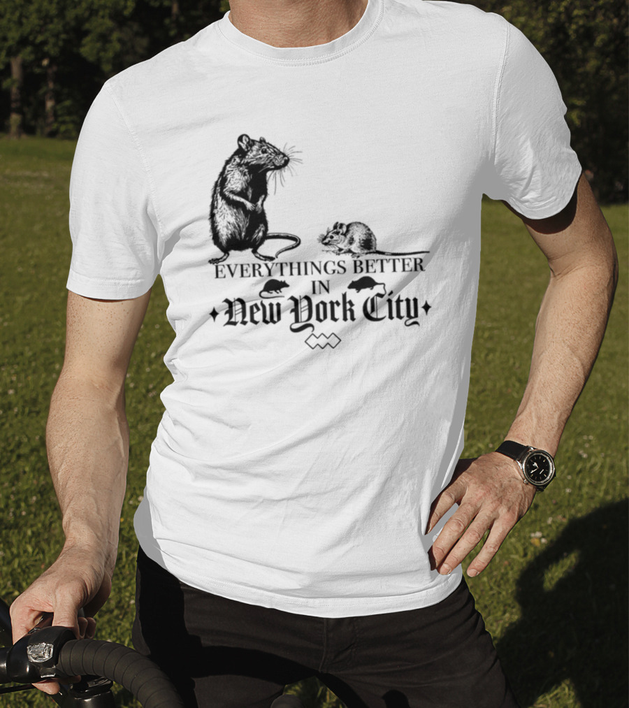 Everything's Better In New York City Rat T-Shirt