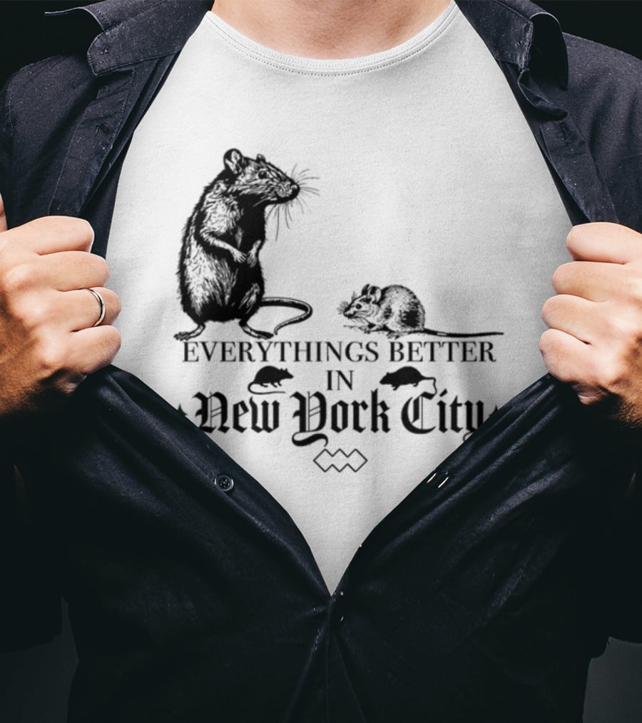 Everything's Better In New York City Rat T-Shirt