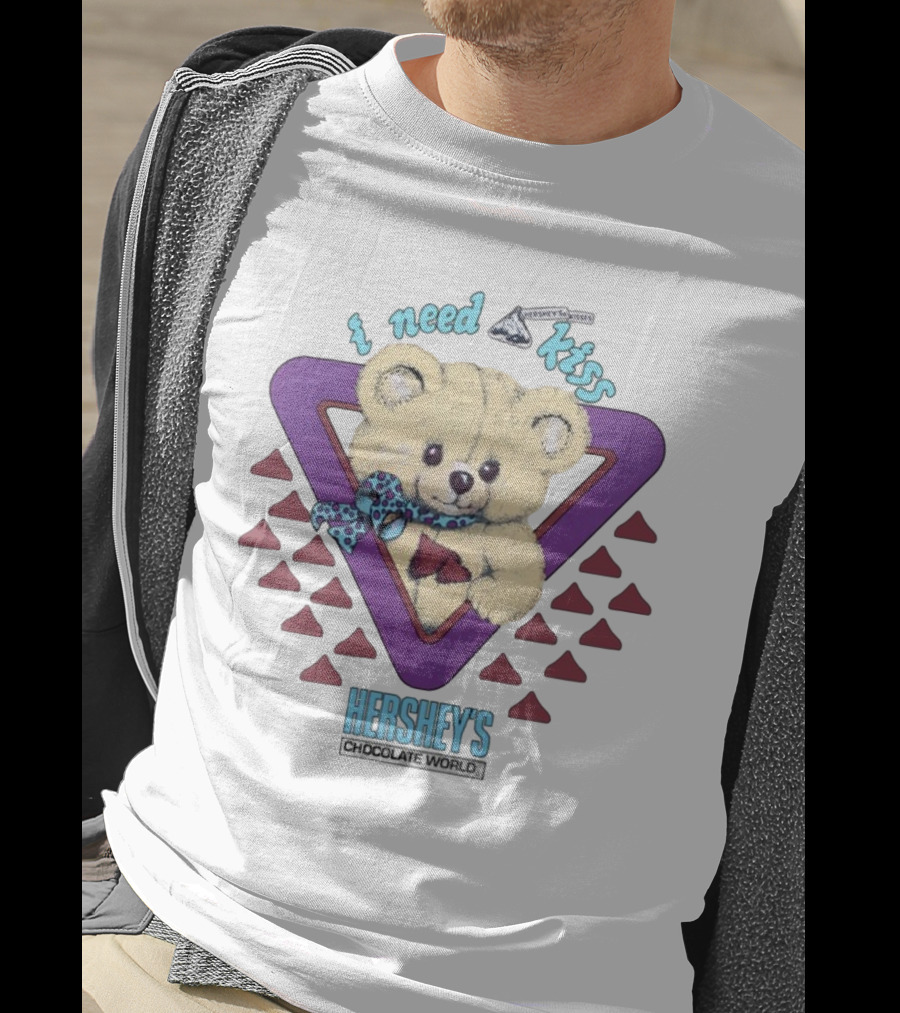 I Need A Kiss Hershey's Chocolate World Bear T-Shirt