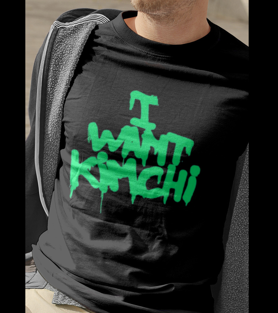 I Want Kimchi T-Shirt