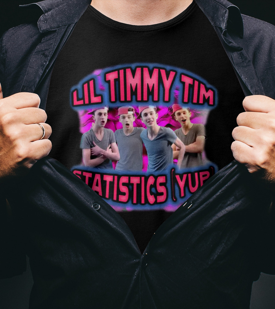Lil Timmy Tim Statistics Yup T-Shirt