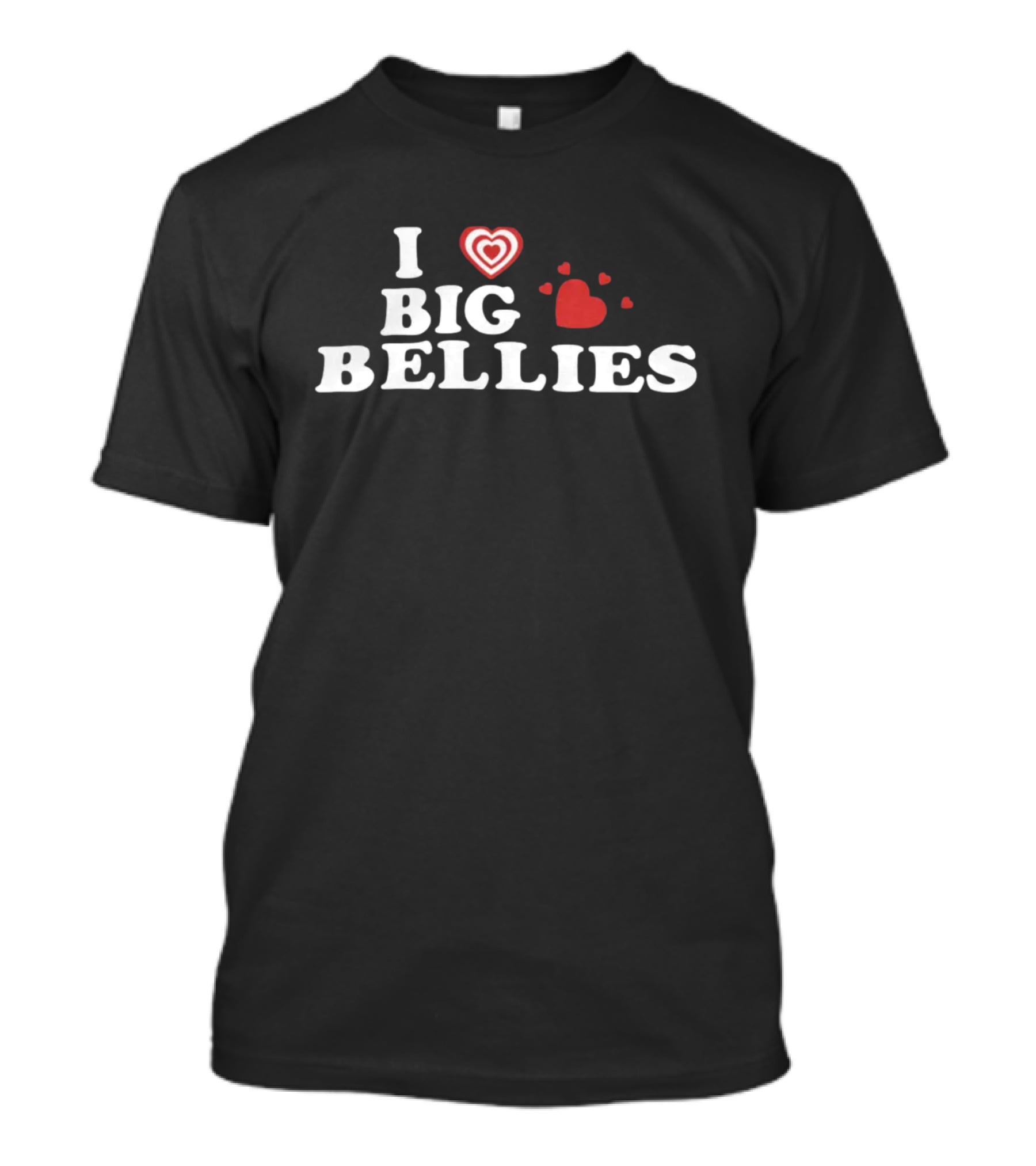 I Love Big Bellies Hearts T-Shirt
