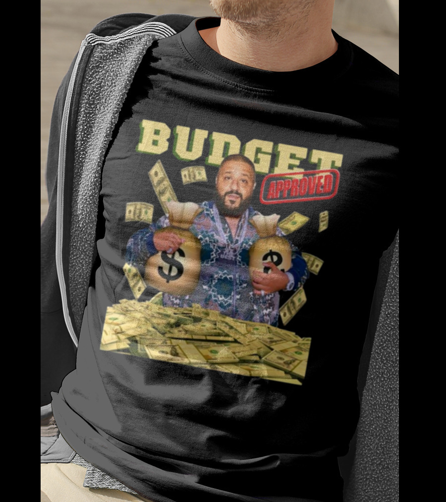 Budget Approved DJ Khaled Money Bags Funnyahhtees T-Shirt