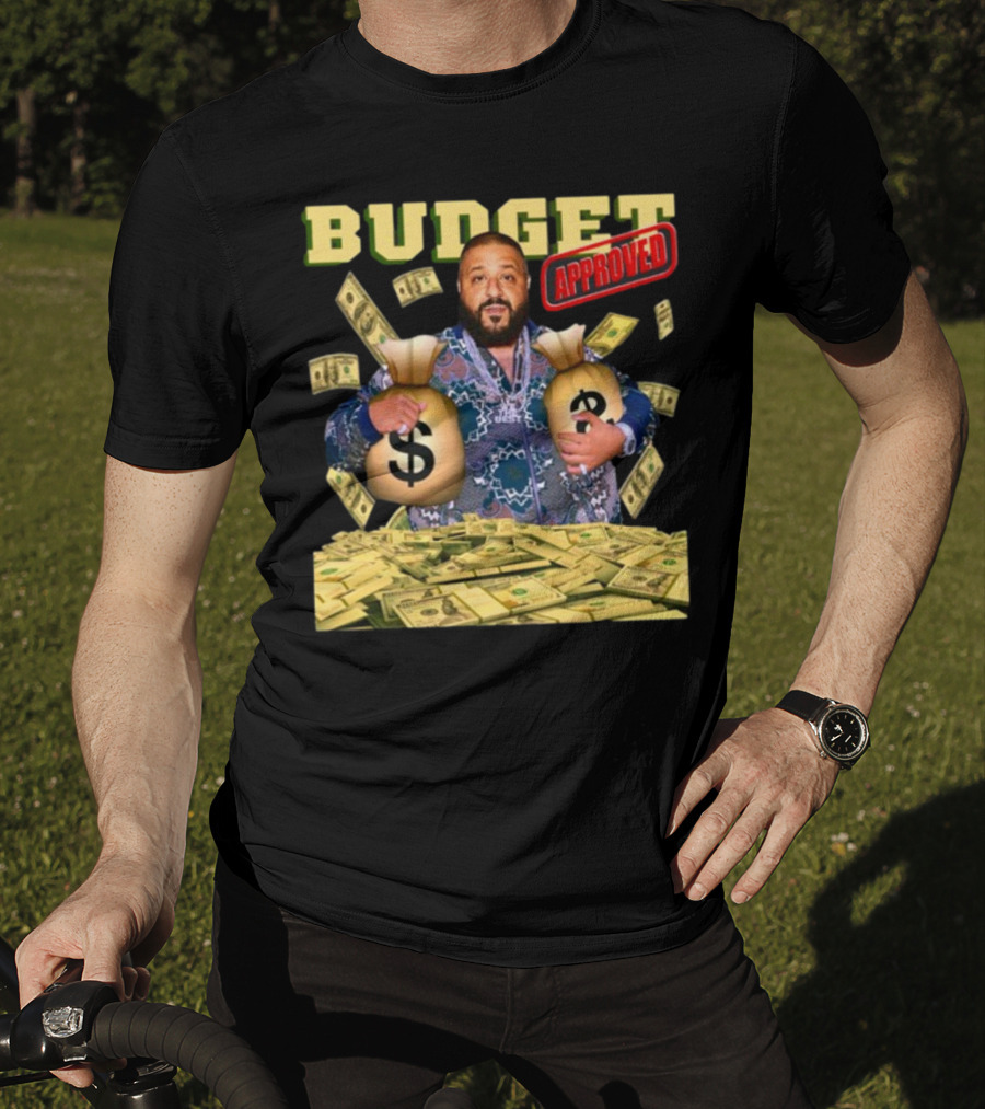 Budget Approved DJ Khaled Money Bags Funnyahhtees T-Shirt