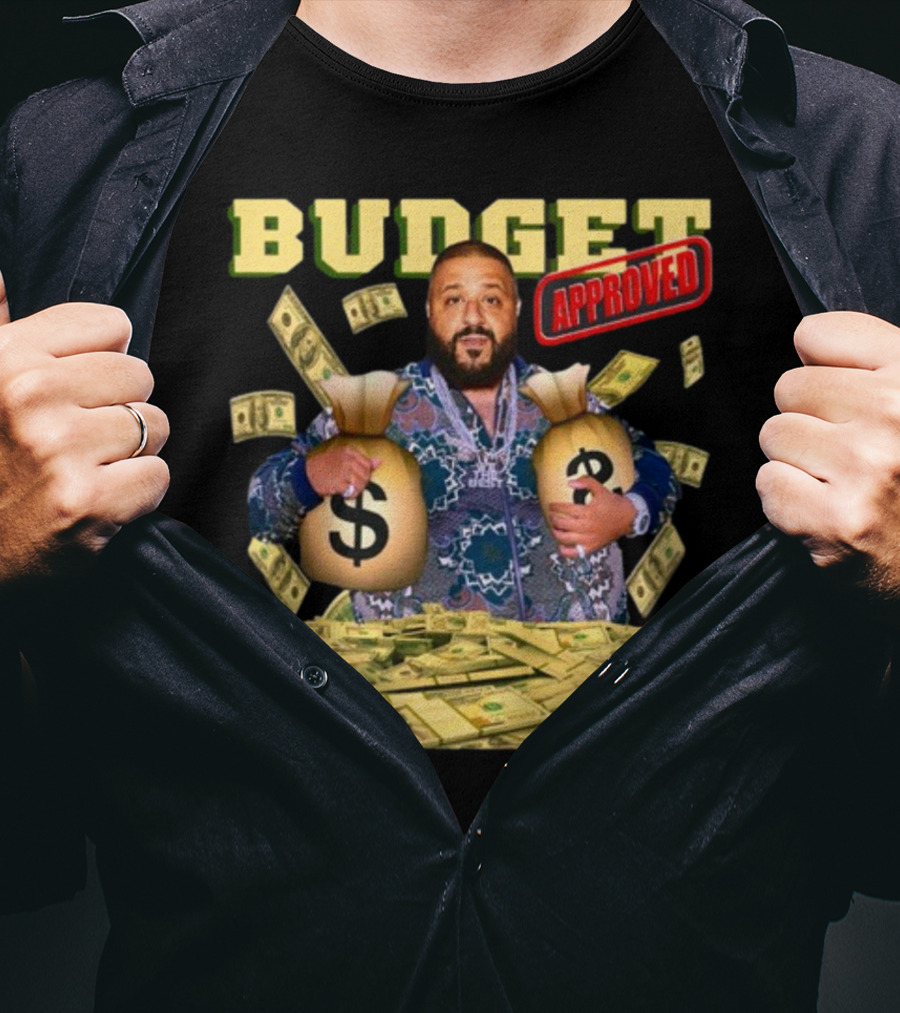 Budget Approved DJ Khaled Money Bags Funnyahhtees T-Shirt