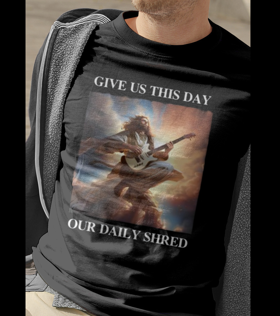 Give Us This Day Our Daily Shred Heavenly Guitar Burst T-Shirt