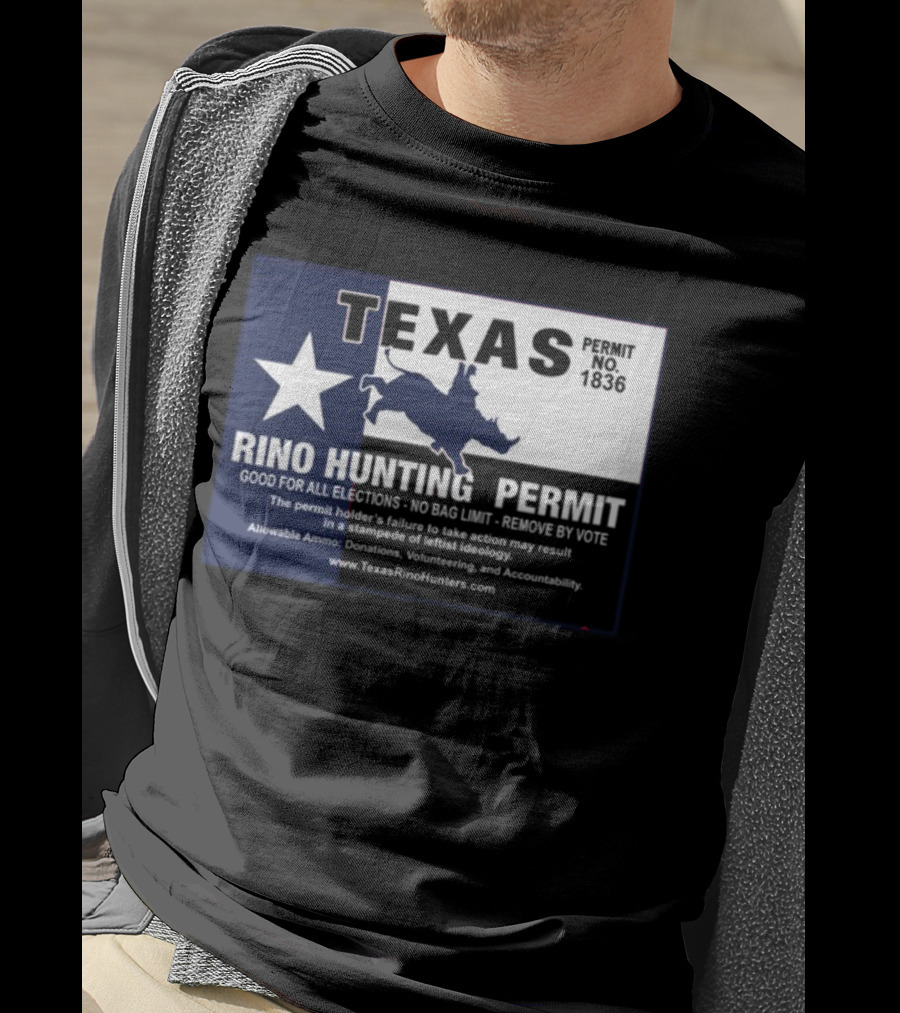 Texas Rino Hunting Permit No 1836 Political Commentary With Star And Rhino T-Shirt