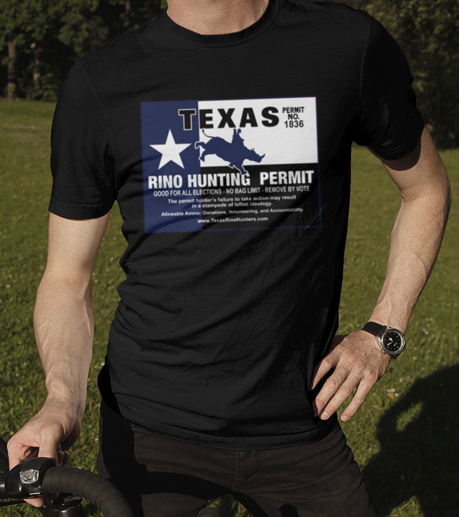 Texas Rino Hunting Permit No 1836 Political Commentary With Star And Rhino T-Shirt