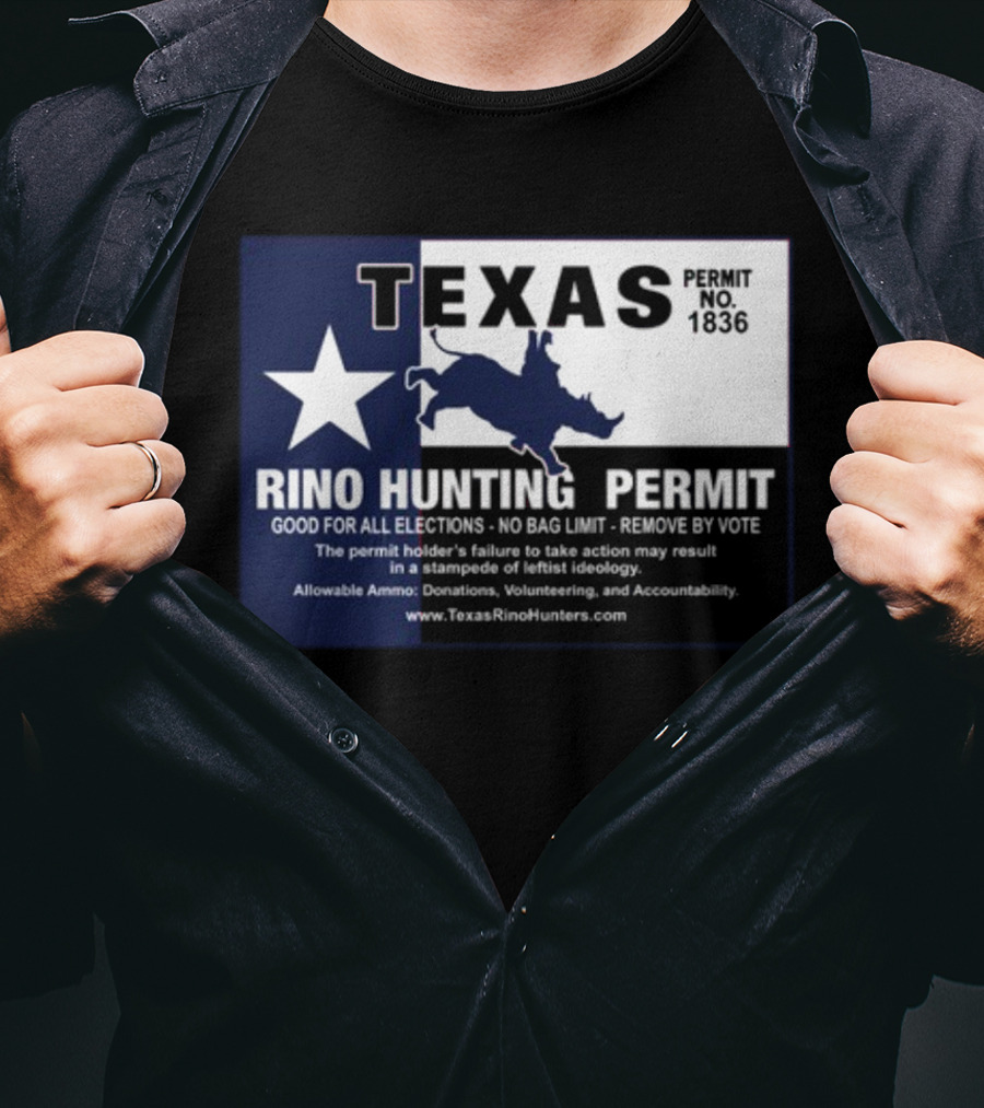 Texas Rino Hunting Permit No 1836 Political Commentary With Star And Rhino T-Shirt