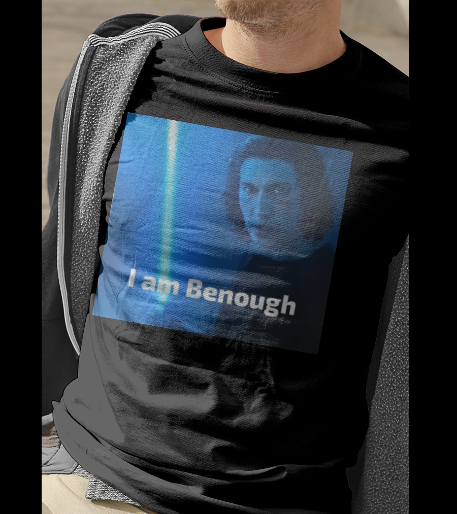 I Am Benough Kylo Ren Parody With Blue Lightsaber T-Shirt