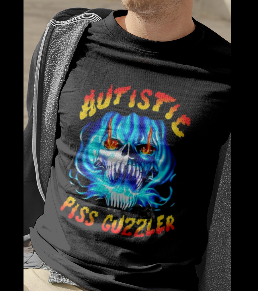 Autistic Piss Guzzler Skull Flame T-Shirt