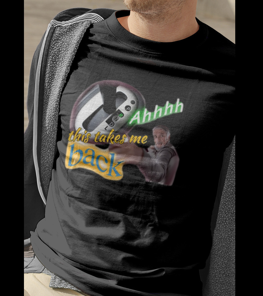 Ahhhh This Takes Me Back Gear Shift Meme Harland Pointer T-Shirt