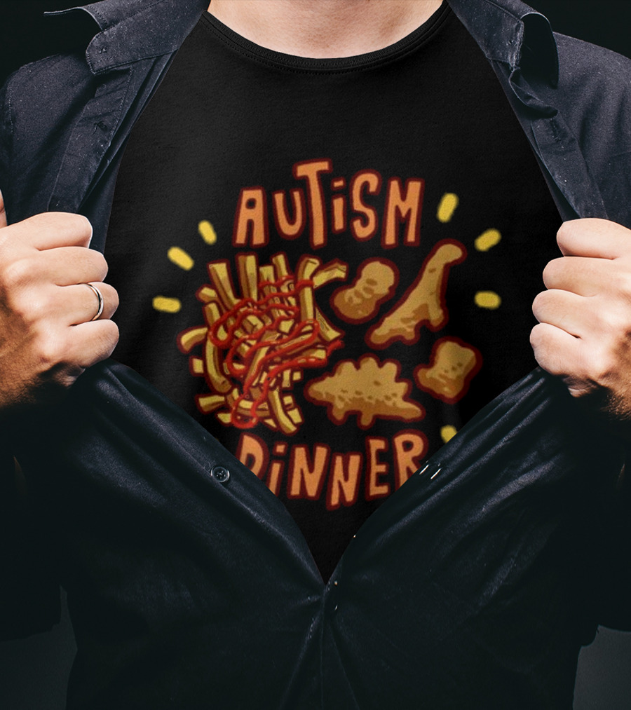 Autism Dinner Chicken Strips And Fries T-Shirt