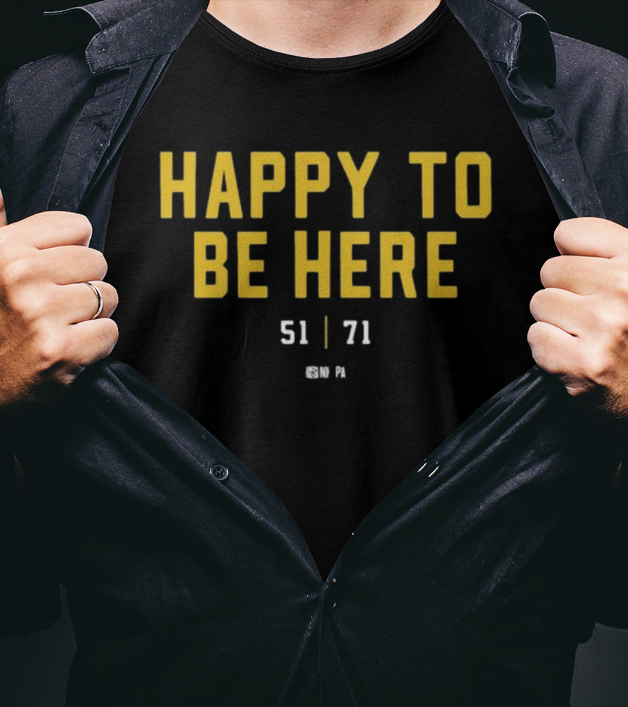 Happy To Be Here 51 71 NFLPA T-Shirt