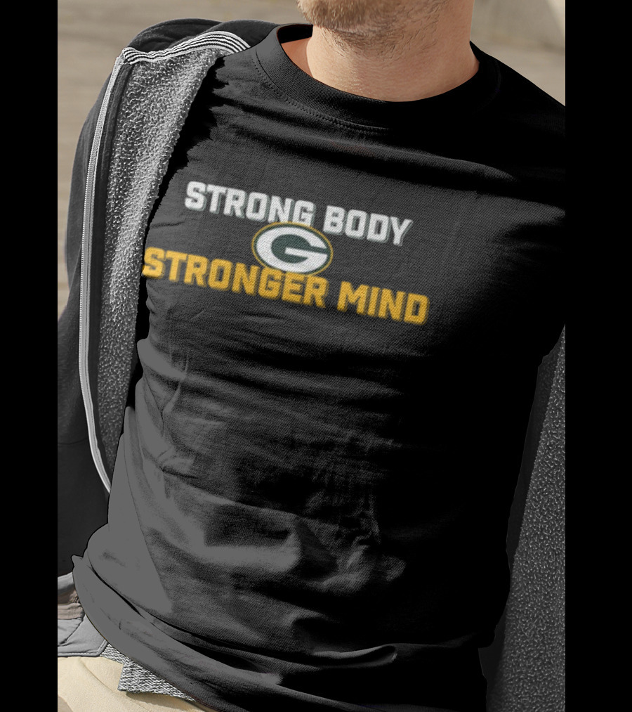 Green Bay Packers Strong Body Stronger Mind T-Shirt
