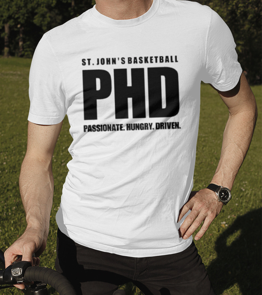 St. John's Basketball PHD Passionate Hungry Driven T-Shirt
