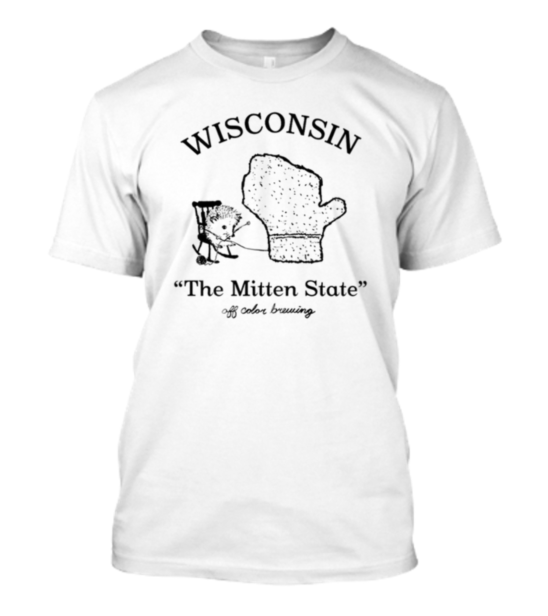 Wisconsin The Mitten State Off Color Brewing T-Shirt