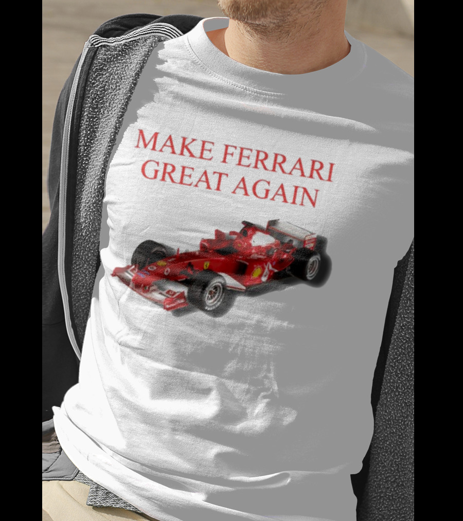 Make Ferrari Great Again F2004 Racing Car T-Shirt
