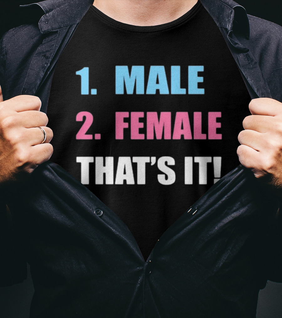 1 Male 2 Female That's It T-Shirt