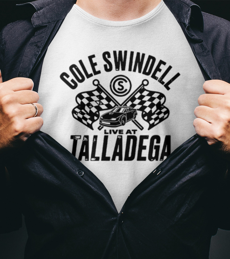 Cole Swindell Live At Talladega Racing Flags And Car T-Shirt