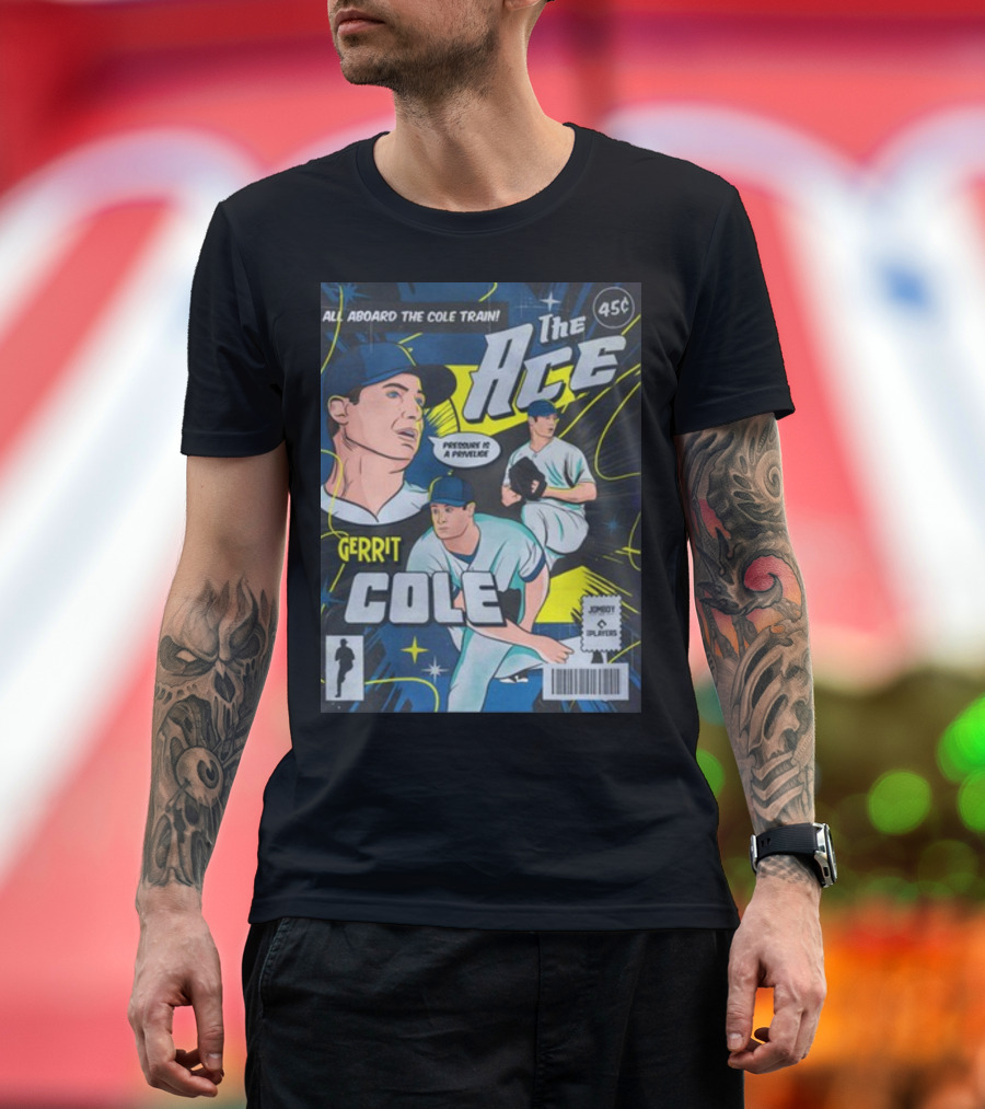 Gerrit Cole The Ace Comic Edition All Aboard the Cole Train Prominent is a Privilege T-Shirt