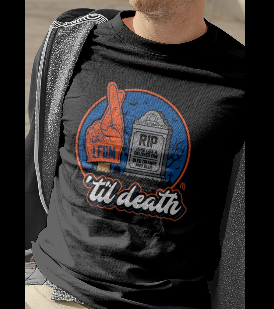 Lfgm RIP Beloved Fan Bled Orange And Blue 'Til Death T-Shirt